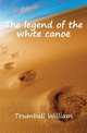 The legend of the white canoe, Trumbull William 