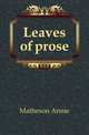 Leaves of prose, Matheson Annie 