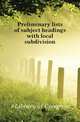 Preliminary lists of subject headings with local subdivision, #Library of Congress 