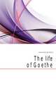 The life of Goethe, Lewes, George Henry 