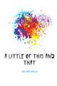 A little of this and that, Edelman Ben W. 