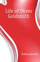 Life of Oliver Goldsmith, Dobson Austin 