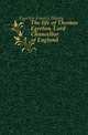 The life of Thomas Egerton, Lord Chancellor of England, Egerton Francis Henry 