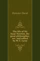 The life of Sir Isaac Newton, the great philosopher, rev. and edited by W.T. Lynn, Brewster David 