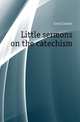 Little sermons on the catechism, Corsi Cosimo 