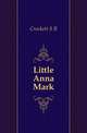 Little Anna Mark, Crockett S R 