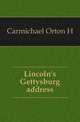 Lincoln's Gettysburg address, Orton H. Carmichael 