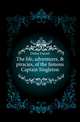 The life, adventures, & piracies, of the famous Captain Singleton, Defoe Daniel 
