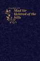Mad Sir Uchtred of the hills, Crockett S R 