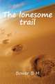 The lonesome trail, B.M. Bower 