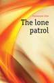 The lone patrol, Finnemore John 