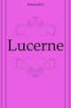 Lucerne, Flemwell G 