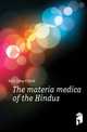 The materia medica of the Hindus, Dutt Udoy Chand 
