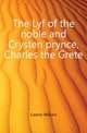 The Lyf of the noble and Crysten prynce, Charles the Grete, Caxton William 