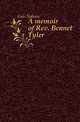 A memoir of Rev. Bennet Tyler, Gale Nahum 