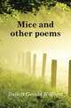 Mice and other poems, Bullett Gerald William 
