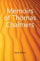 Memoirs of Thomas Chalmers, Hanna William 