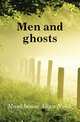 Men and ghosts, Monkhouse Allan Noble 