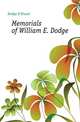 Memorials of William E. Dodge, Dodge D Stuart 