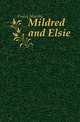 Mildred and Elsie, Finley Martha 