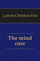 The mind cure, Larson Christian Daa 