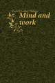 Mind and work, Gulick Luther Halsey 