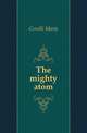The mighty atom, Corelli Marie 