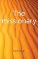 The missionary, Daniel George 