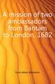 A mission of two ambassadors from Bantam to London, 1682, Fruin-Mees Willemine 