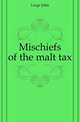 Mischiefs of the malt tax, Large John 