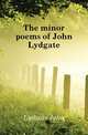 The minor poems of John Lydgate, Lydgate John 