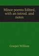 [Minor poems] Edited, with an introd. and notes, Cowper William 