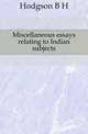 Miscellaneous essays relating to Indian subjects, Hodgson B H 