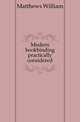 Modern bookbinding practically considered, Matthews William 