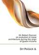 Mr. Robert Duncan on "evolution in naval architecture during the reign of Queen Victoria.", Orr Pollock &amp; 