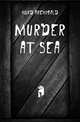 Murder at sea, Hurd Archibald 