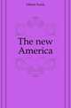 The new America, Dilnot Frank 