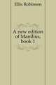 A new edition of Manilius, book 1, Ellis Robinson 