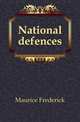 National defences, Maurice Frederick 