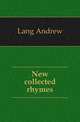 New collected rhymes, Lang Andrew 