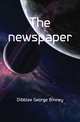 The newspaper, Dibblee George Binney 