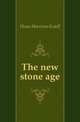 The new stone age, Howe Harrison Estell 