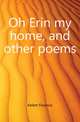 Oh Erin my home, and other poems, Kellett Florence 
