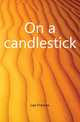 On a candlestick, Lee Frances 