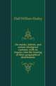 On masks, labrets, and certain aboriginal customs, with an inquiry into the bearing of their geographical distribution, Dall William Healey 