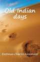 Old Indian days, Eastman Charles Alexander 