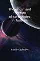 The origin and function of ceremonies in Judaism, Kohler Kaufmann 