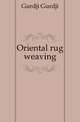 Oriental rug weaving, Gurdji Gurdji 