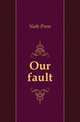 Our fault, Nath Prem 
