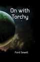 On with Torchy, Ford Sewell 